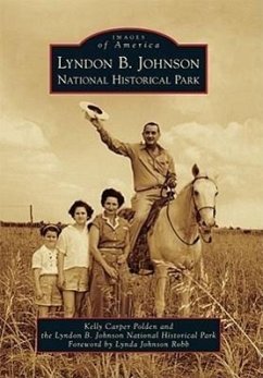Lyndon B. Johnson National Historical Park - Polden, Kelly Carper; Lyndon B Johnson National Historical Par