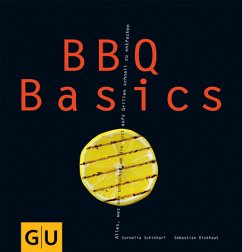 BBQ Basics - Schinharl, Cornelia;Dickhaut, Sebastian