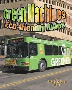 Green Machines: Eco-Friendly Rides - Peppas, Lynn