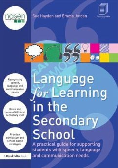 Language for Learning in the Secondary School - Hayden, Sue (Language for Learning, UK); Jordan, Emma (Worcestershire Primary Care Trust, UK)