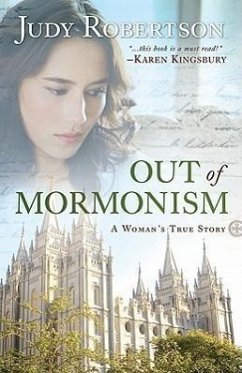 Out of Mormonism - Robertson, Judy