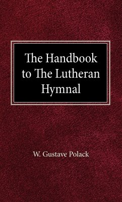 The Handbook of the Lutheran Hymnal - Polack, Gustave W