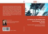 La nature et l''écologie chez Lévi-Strauss, Serres, Tournier La nature et l''écologie chez Lévi-Strauss, Serres, Tournier
