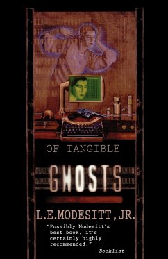 Of Tangible Ghosts - Modesitt, L. E. Jr.; Modesitt