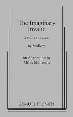 The Imaginary Invalid - Moliere