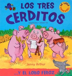 Los Tres Cerditos: . . . Y El Lobo Feroz