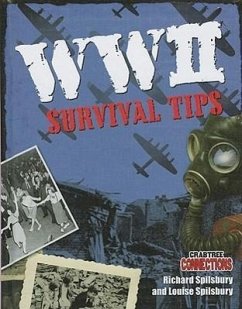 WWII Survival Tips - Spilsbury, Richard