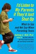 I'd Listen to My Parents If They'd Just... - Bild 1