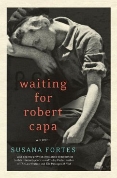 Waiting for Robert Capa - Fortes, Susana