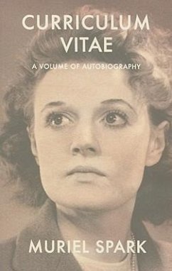 Curriculum Vitae: A Volume of Autobiography - Spark, Muriel