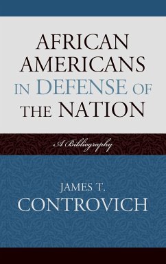 African-Americans in Defense of the Nation - Controvich, James T.