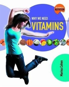 Why We Need Vitamins - Cohen, Marina