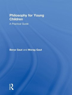 Philosophy for Young Children - Gaut, Berys; Gaut, Morag