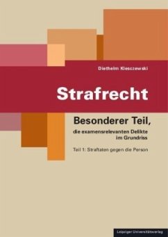 Strafrecht / Strafrecht / Das examensrelevante Wissen im Grundriss 1, Tl.1 - Klesczewski, Diethelm