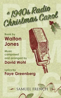 A 1940s Radio Christmas Carol - Jones, Walt; Greenberg, Faye