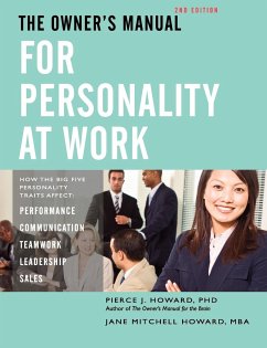 The Owner's Manual for Personality at Work (2nd ed.) - Howard, Pierce Johnson; Howard, Jane Mitchell