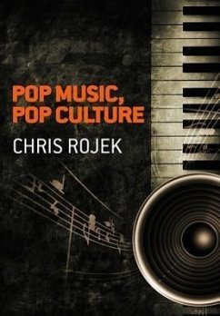 Pop Music, Pop Culture - Rojek, Chris