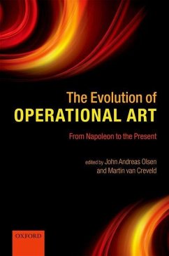 The Evolution of Operational Art: From Napoleon to the Present