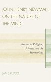 John Henry Newman on the Nature of the Mind