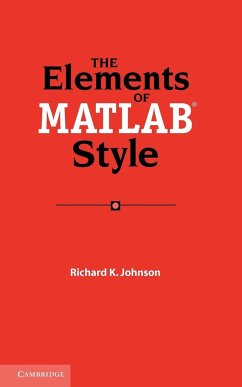 The Elements of MATLAB Style - Johnson, Richard K.