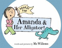 Hooray for Amanda & Her Alligator! - Willems, Mo