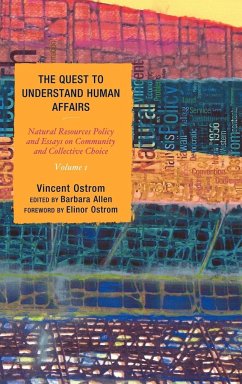 The Quest to Understand Human Affairs - Ostrom, Vincent