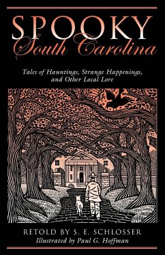 Spooky South Carolina - Schlosser, S E; Hoffman, Paul G