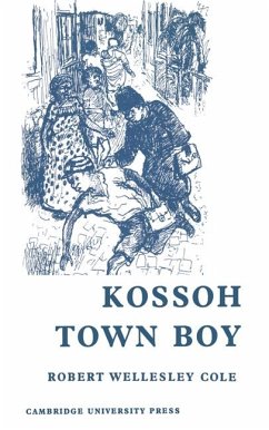 Kossoh Town Boy - Cole, Robert Wellesley