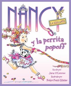 Nancy La Elegante Y La Perrita Popoff - O'Connor, Jane;Glasser, Robin Preiss
