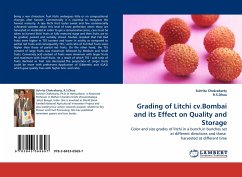 Grading of Litchi cv.Bombai and its Effect on Quality and Storage - Chakrabarty, Suhrita;R.S.Dhua, .