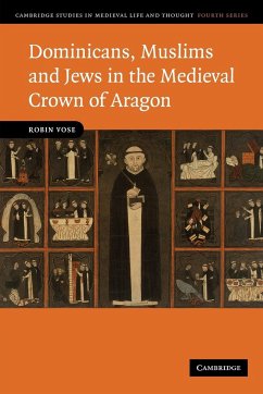 Dominicans, Muslims and Jews in the Medieval Crown of Aragon - Vose, Robin
