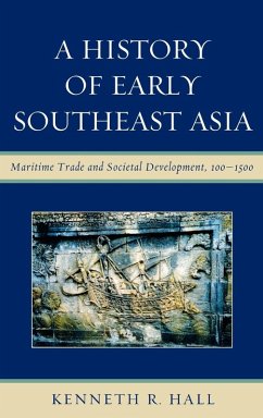 A History of Early Southeast Asia - Hall, Kenneth R.