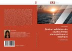 Etude et validation des couches limites atmosphérique et océanique