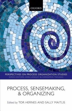 Process, Sensemaking, and Organizing