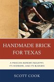 Handmade Brick for Texas