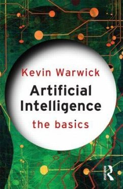 Artificial Intelligence: The Basics - Warwick, Kevin