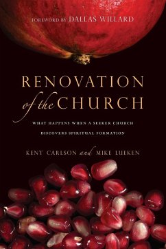 Renovation of the Church - Carlson, Kent; Lueken, Mike