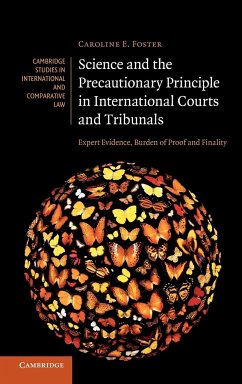 Science and the Precautionary Principle in International Courts and Tribunals - Foster, Caroline E.