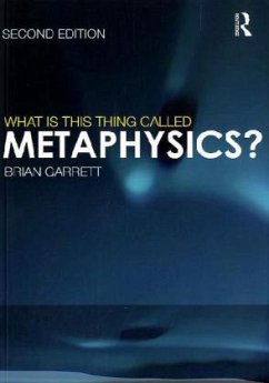 What is this thing called Metaphysics? - Garrett, Brian