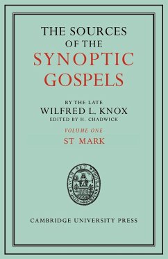 The Sources of the Synoptic Gospels - Knox, Wilfred L.
