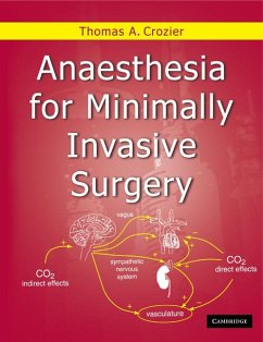 Anaesthesia for Minimally Invasive Surgery - Crozier, Thomas Allen