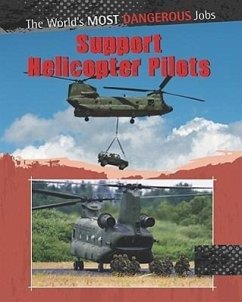Support Helicopter Pilots - Oxlade, Chris