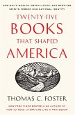 Twenty-Five Books That Shaped America