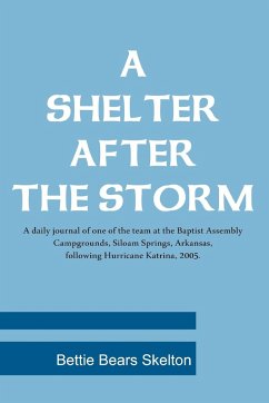 A Shelter After the Storm - Skelton, Bettie Bears