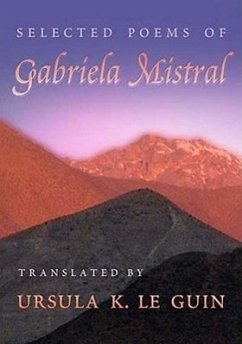 Selected Poems of Gabriela Mistral - Mistral, Gabriela