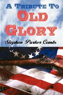 A Tribute To Old Glory - Combs, Stephen