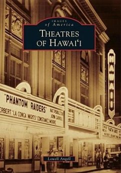 Theatres of Hawai'i - Angell, Lowell