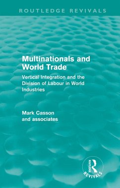 Multinationals and World Trade - Casson, Mark
