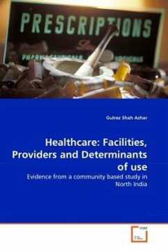 Healthcare: Facilities, Providers and Determinants of use - Azhar, Gulrez Shah