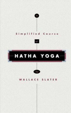 Simplified Course of Hatha Yoga - Slater, Wallace